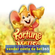 vender conta da bet365